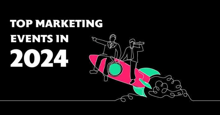 Marketing Events to Attend in 2024
width=