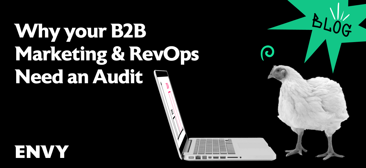 Why Your B2B Marketing & RevOps Need an Audit